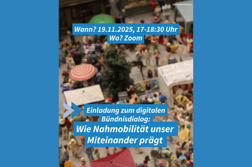 Grafik mit Luftbild eines belebten Marktplatzes. Text: Einladung zum digitalen Bündnisdialog: Wie Nahmobilität unser Miteinander prägt