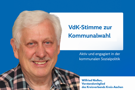 Porträt von Wilfried Nießen, einem lächelnden Mann mit weißem Kurzhaarschnitt und Oberlippenbart, daneben Text: VdK-Stimme zur Kommunalwahl – Aktiv und engagiert in der kommunalen Sozialpolitik, darunter Name und Funktion: Wilfried Nießen, Vorstandsmitglied des Kreisverbands Kreis-Aachen.