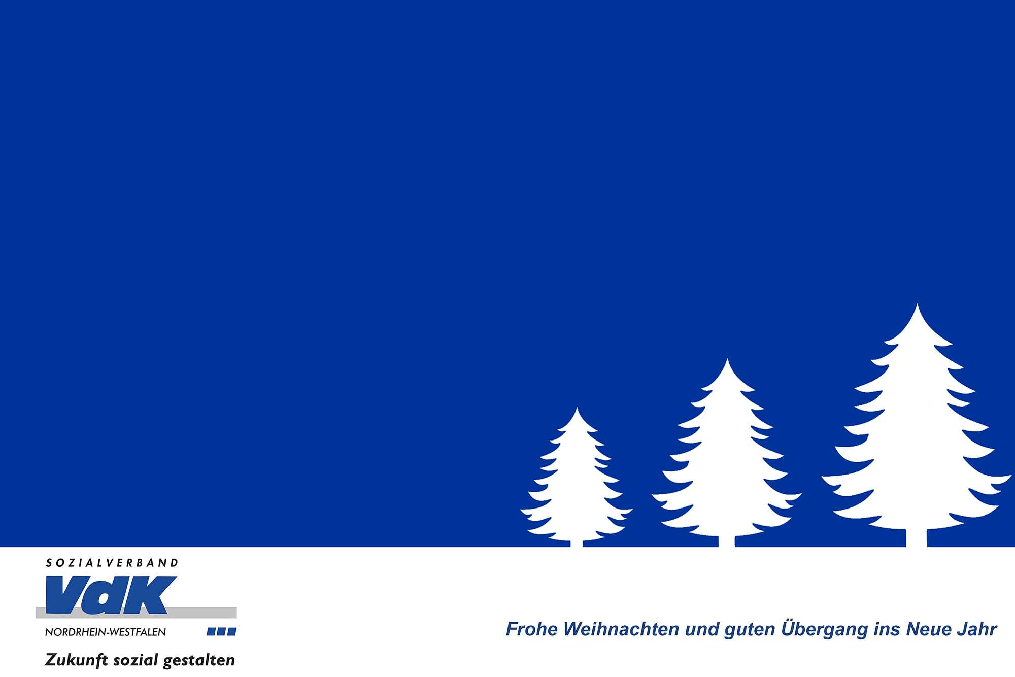 Grafik mit Silhouette drei weißer Tannenbäume vor VdK-blauem Hintergrund. Darunter das VdK Logo und der Gruß: Frohe Weihnachten und guten Übergang ins neue Jahr