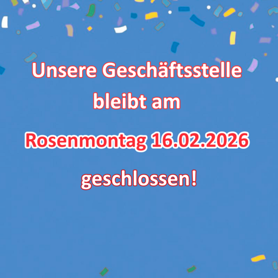 Rosenmontag ist geschlossen