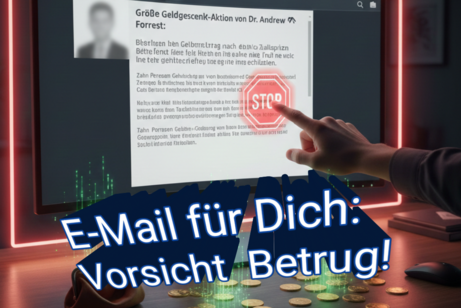 Vorsicht E-Mail Betrug am PC steht man eine ge&ouml;ffnete Mail, die Geld verspricht