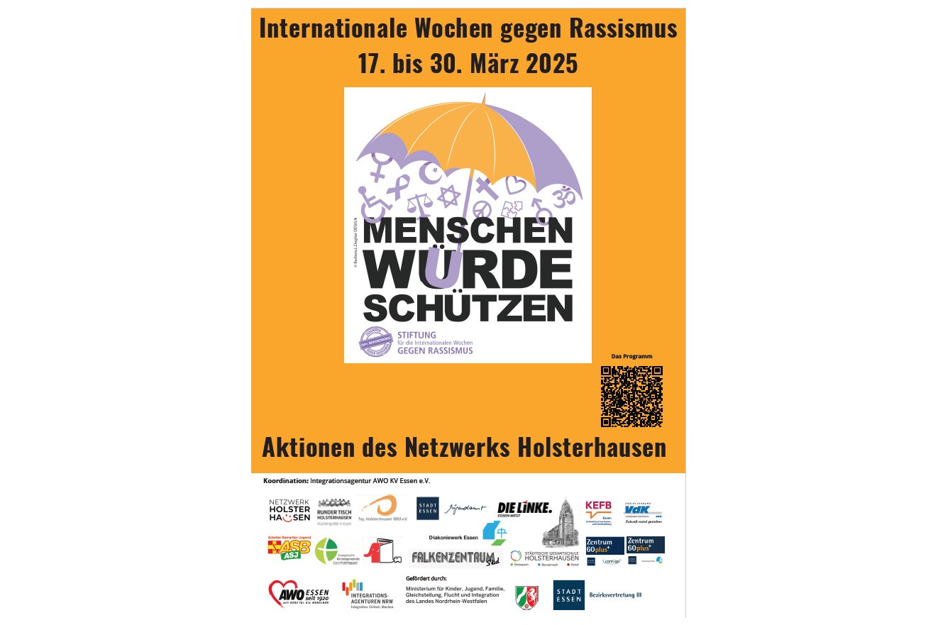 Plakat und Programm Netzwerk Holsterhausen zu den Internationalen Wochen gegen Rassismus 2025, Motto "Menschenwürde schützen". Plakat und Programm Netzwerk Holsterhausen zu den Internationalen Wochen gegen Rassismus 2025, Motto "Menschenwürde schützen".