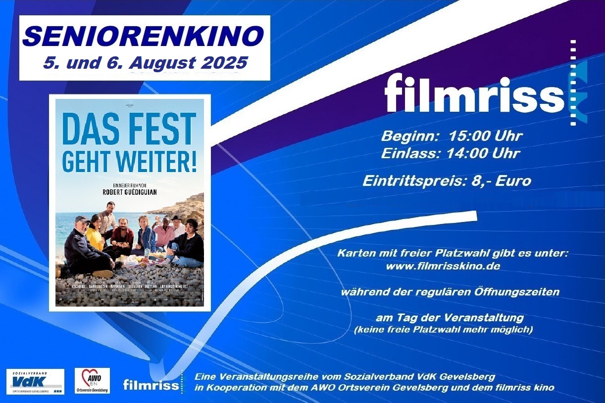 Gezeigt wird der Film "Das Fest geht weiter"